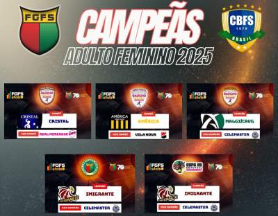 CAMPE�S ESTADUAIS ADULTO FEMININO 2025